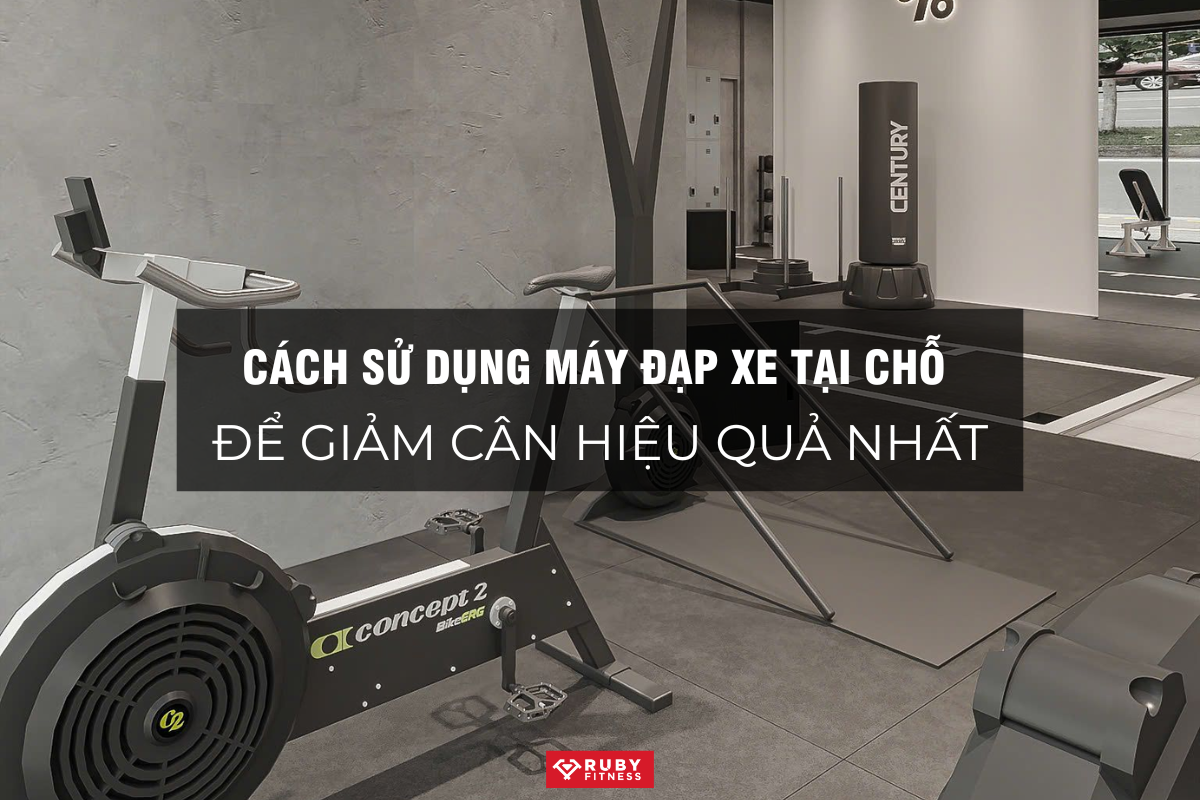 Cách sử dụng máy đạp xe tại chỗ để giảm cân hiệu quả nhất