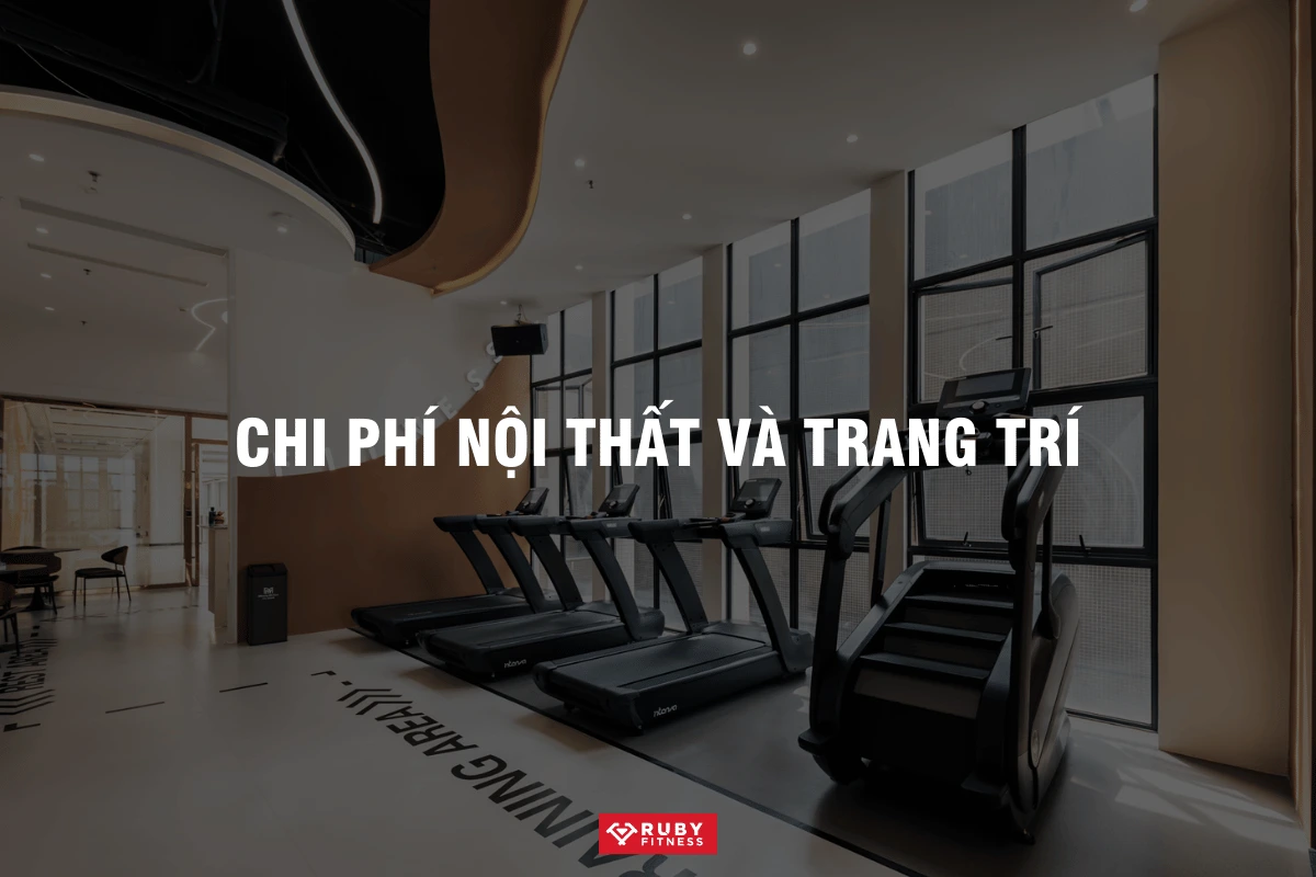 Chi phí nội thất và trang trí
