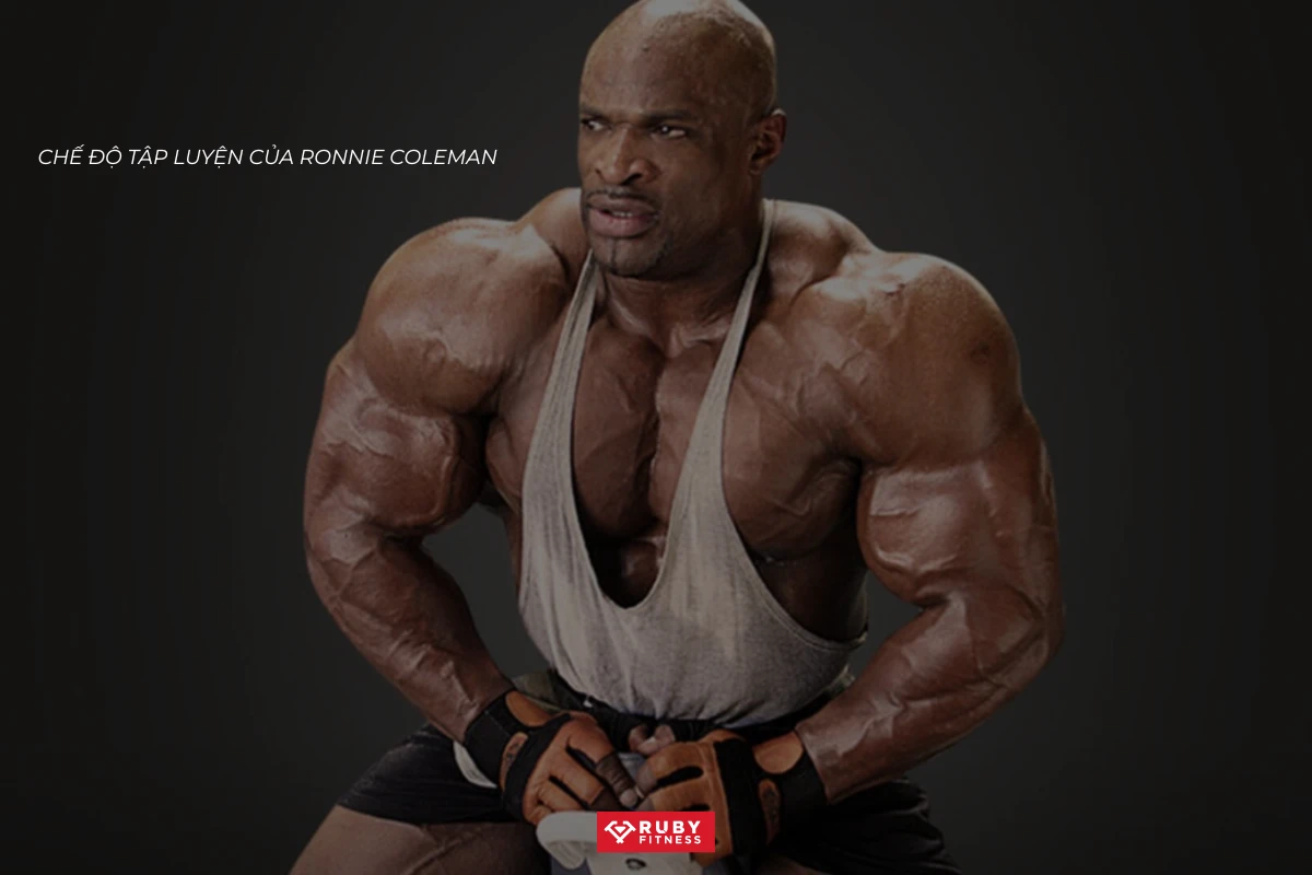 Chế độ tập luyện của Ronnie Coleman
